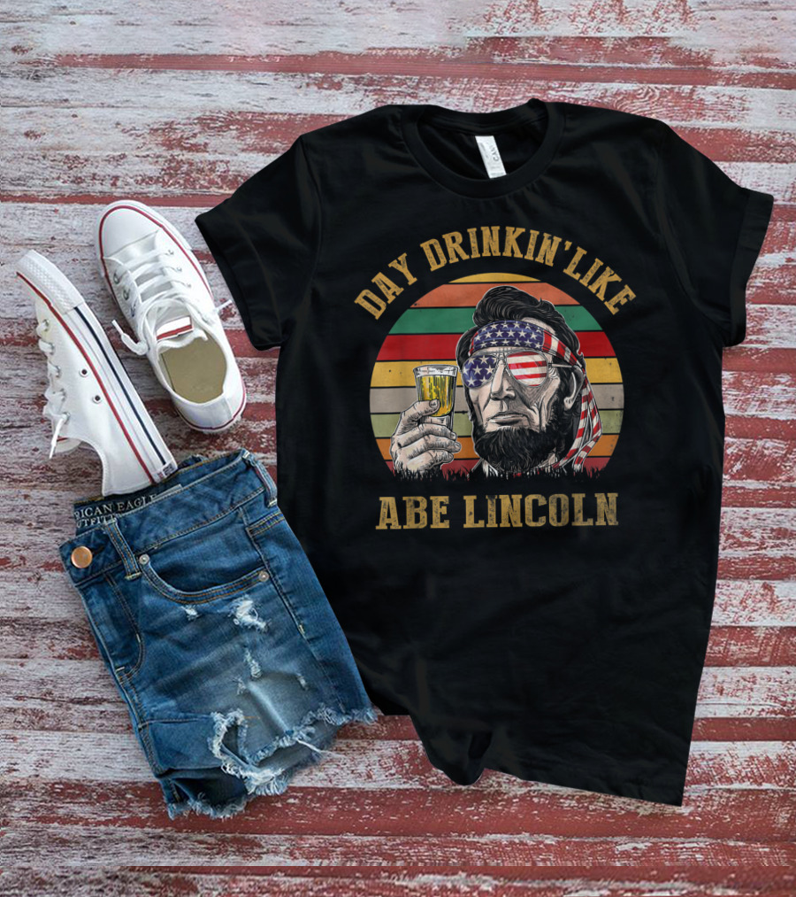 Day Drinkin' Like Abe Lincoln American Flag T-Shirt