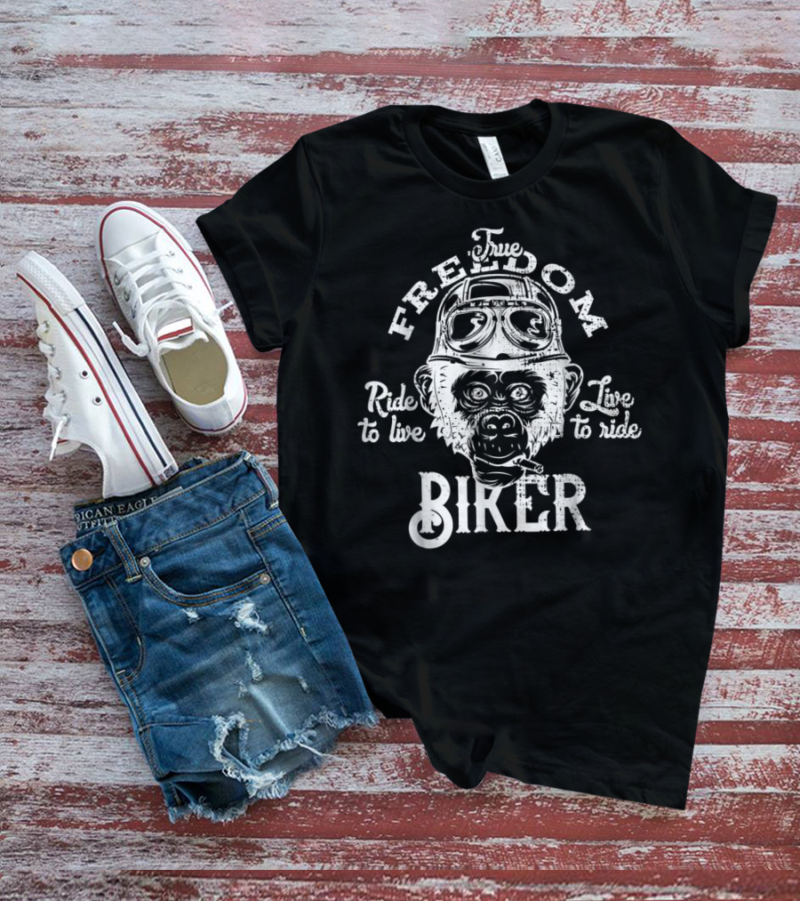 True Freedom Ride To Live Biker Monkey T-Shirt