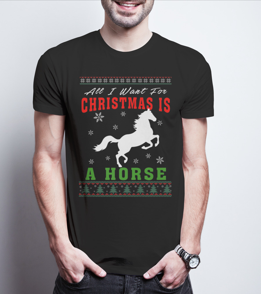 All I Want For Christmas Is A Horse Snowflakes Forest T-Shirt