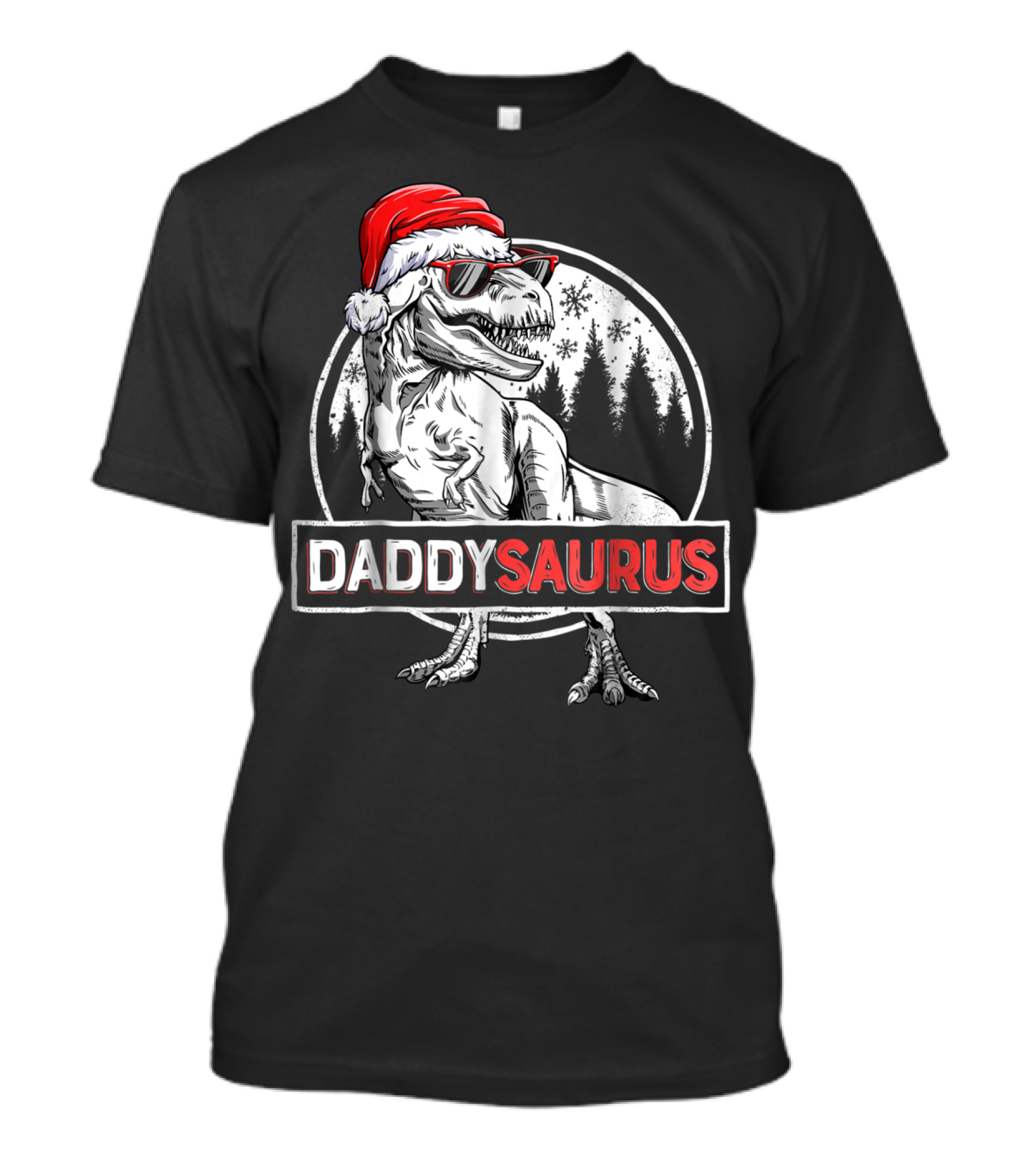 Daddysaurus Dinosaur Christmas Rex With Santa Hat And Sunglasses T-Shirt
