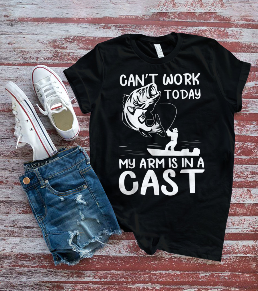Can't Work Today My Arm Is In A Cast T-Shirt