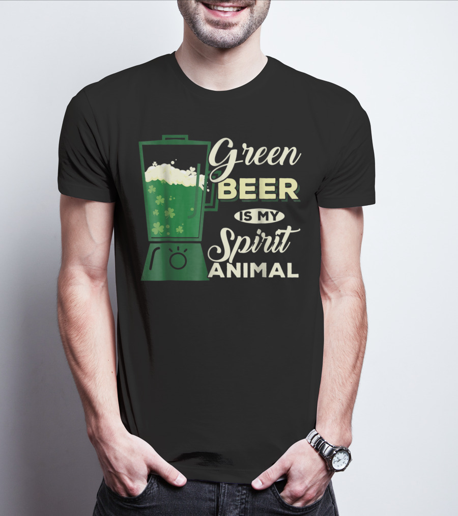 Green Beer Is My Spirit Animal Funny Drinking Blender Shamrock T-Shirt