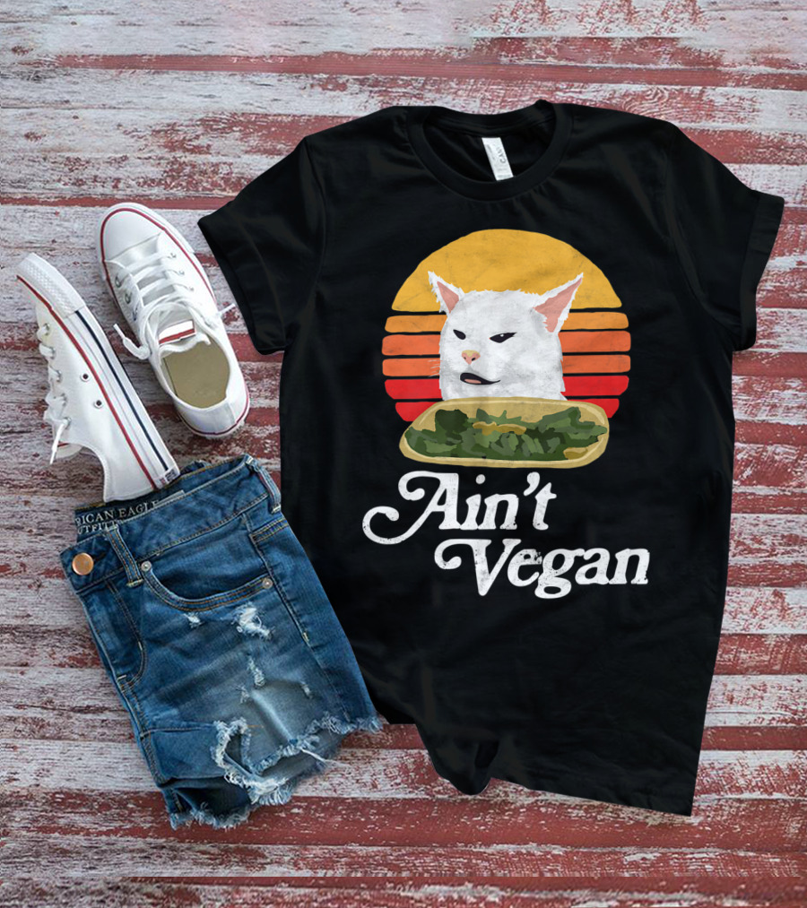 Ain't Vegan Arguing White Cat Retro Sunset T-Shirt