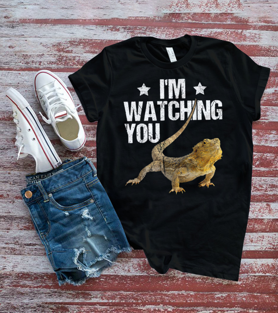 I'm Watching You Bearded Dragon T-Shirt