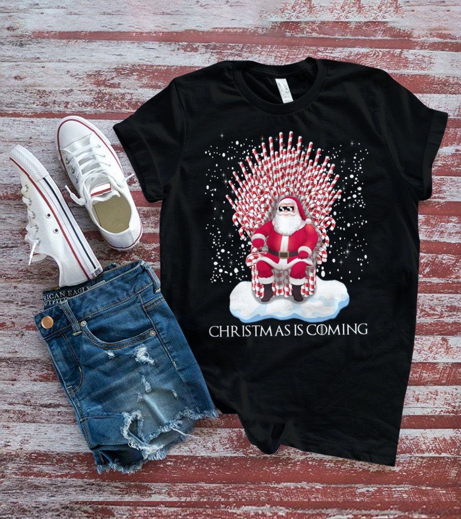Santa On Candy Cane Throne Christmas Is Coming Snowflakes T-Shirt