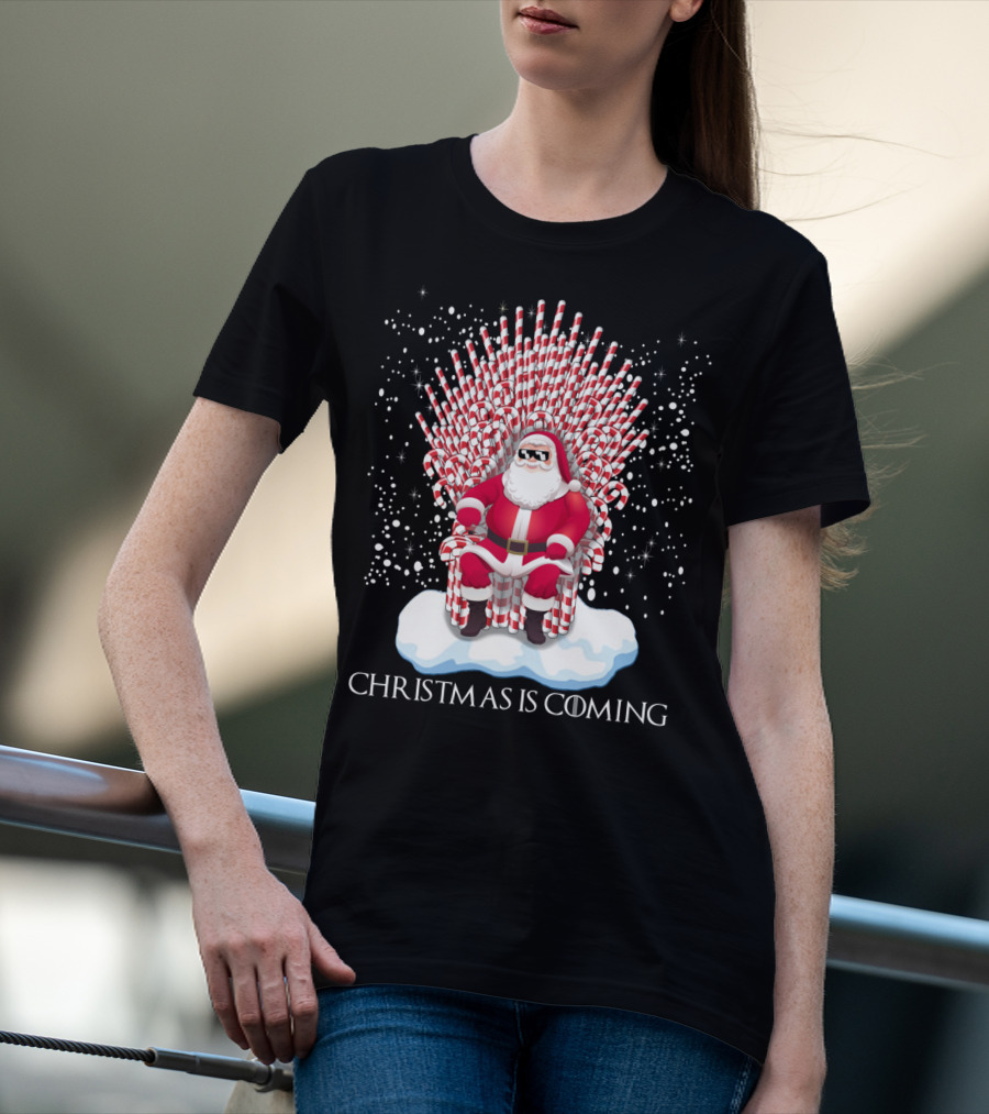 Santa On Candy Cane Throne Christmas Is Coming Snowflakes T-Shirt