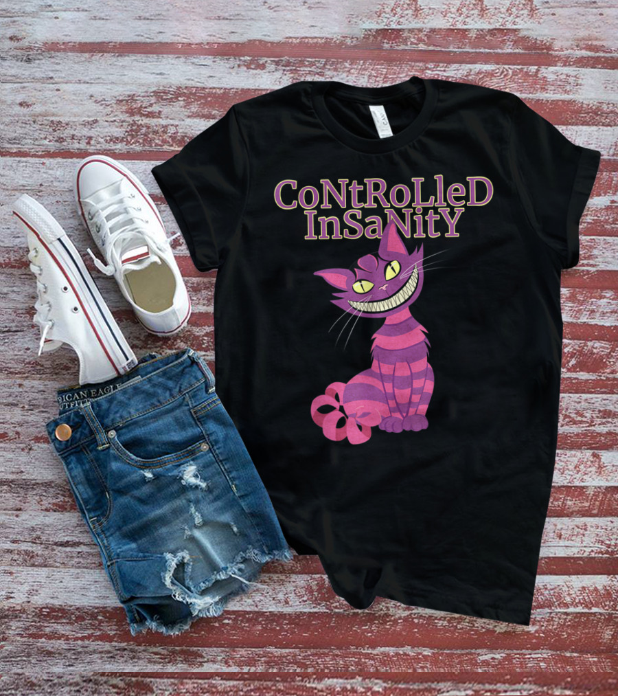 Cheshire Cat Controlled Insanity Alice In Wonderland T-Shirt