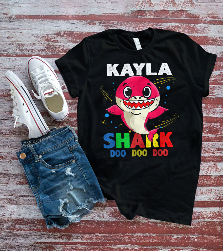 Kayla Shark Doo Doo Doo Custom Name Colorful T-Shirt
