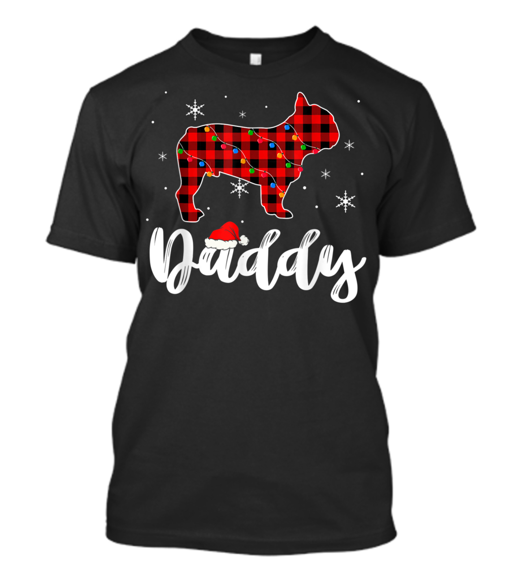Daddy Christmas French Bulldog Plaid Snowflakes T-Shirt