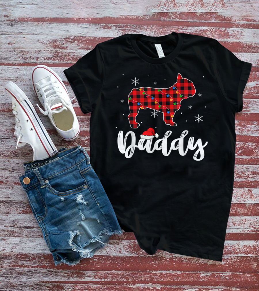 Daddy Christmas French Bulldog Plaid Snowflakes T-Shirt