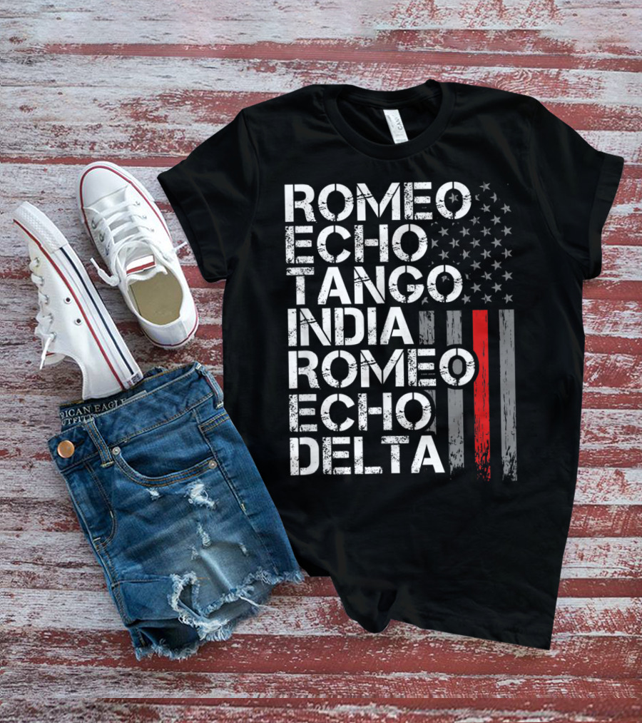 Romeo Echo Tango India Romeo Echo Delta Thin Red Line Retired Firefighter American Flag T-Shirt