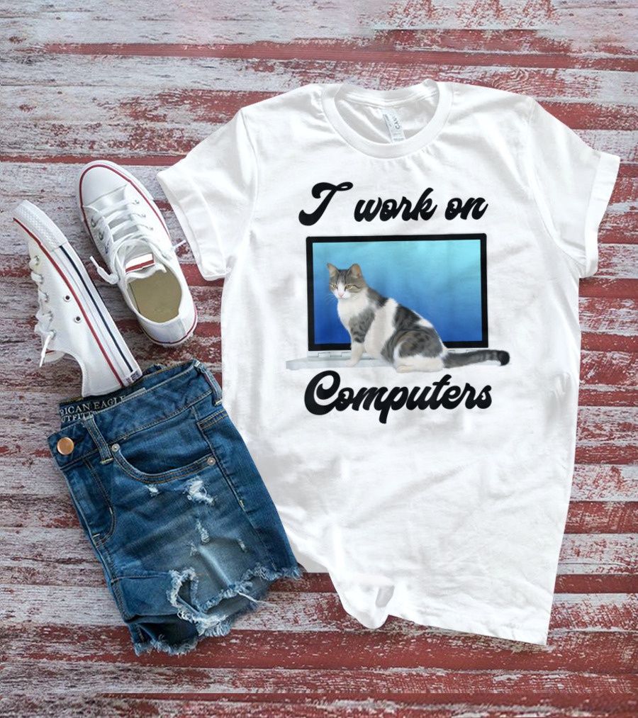 I Work On Computers Funny Grey White Cats Kitty T-Shirt