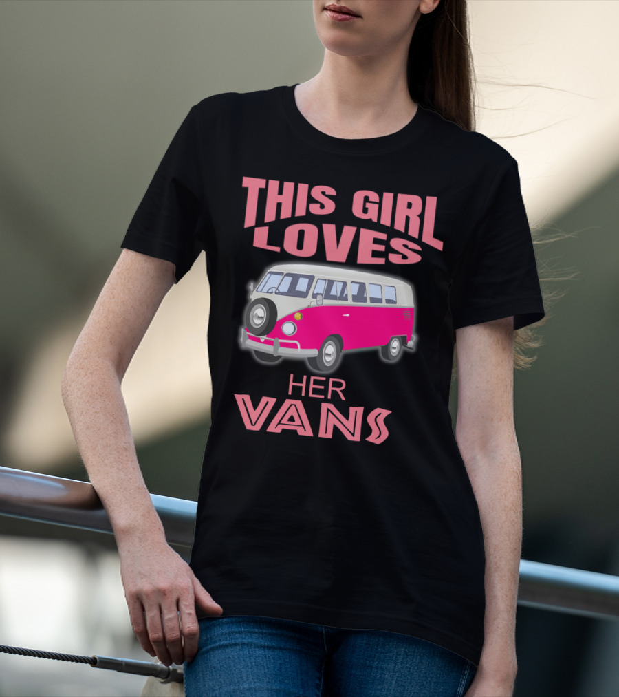 This Girl Loves Her Vans T-Shirt