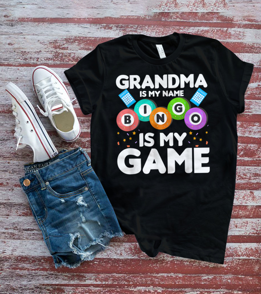Grandma Is My Name Bingo Is My Game Colorful Bingo Cards And Balls T-Shirt