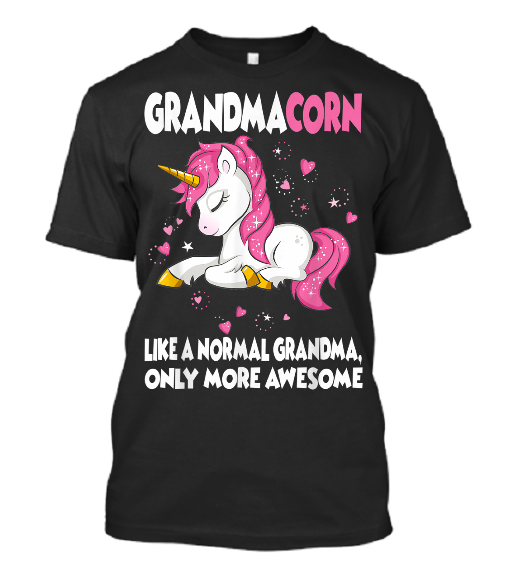 Grandmacorn Like A Normal Grandma Only More Awesome Cute Unicorn Lover T-Shirt