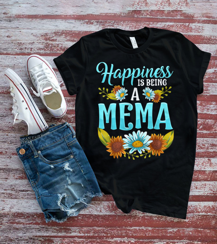 Happiness Is Being A Mema Beautiful Floral Design With Daisies And Sunflowers T-Shirt