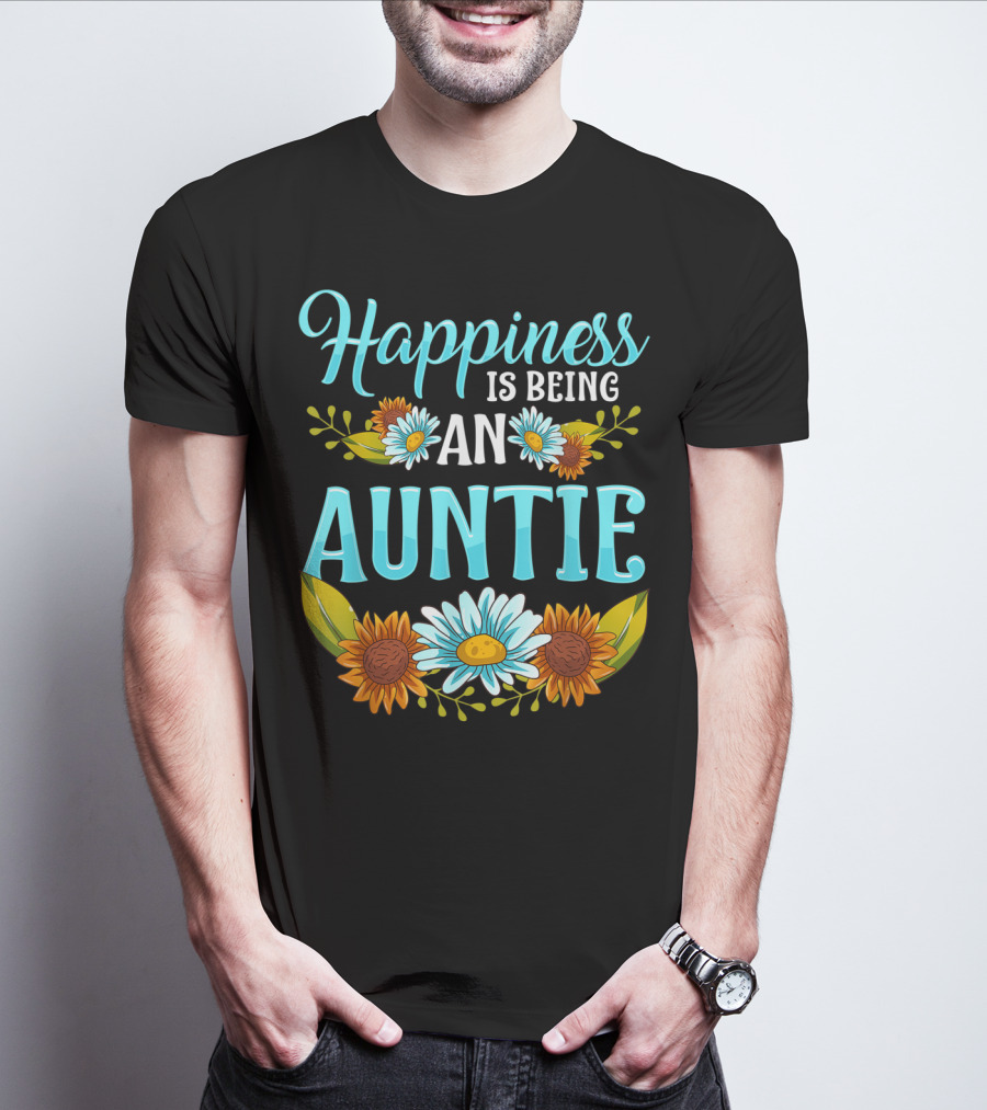 Happiness Is Being An Auntie Floral Happiness Sunflowers Daisies T-Shirt