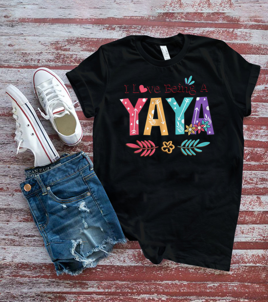 I Love Being A Yaya Colorful Floral Lettering With Heart And Arrows T-Shirt