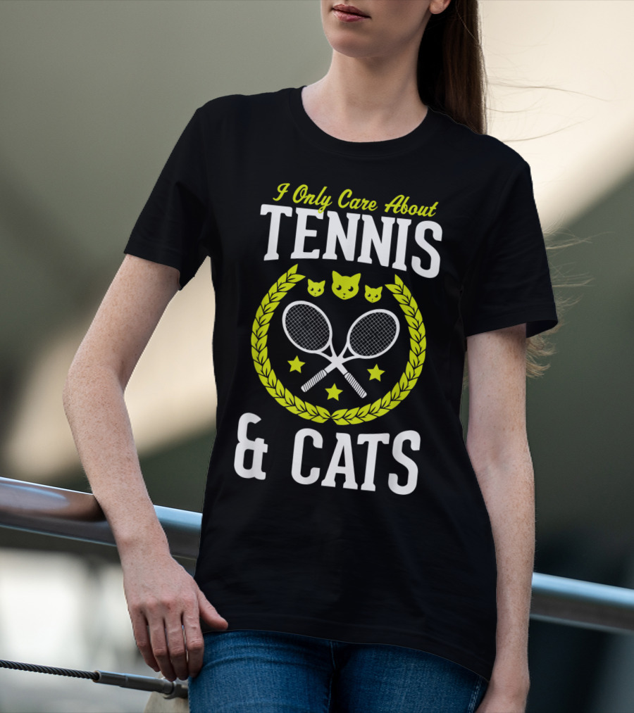 I Only Care About Tennis And Cats Funny Tennis Rackets Cat Faces Laurel Stars T-Shirt
