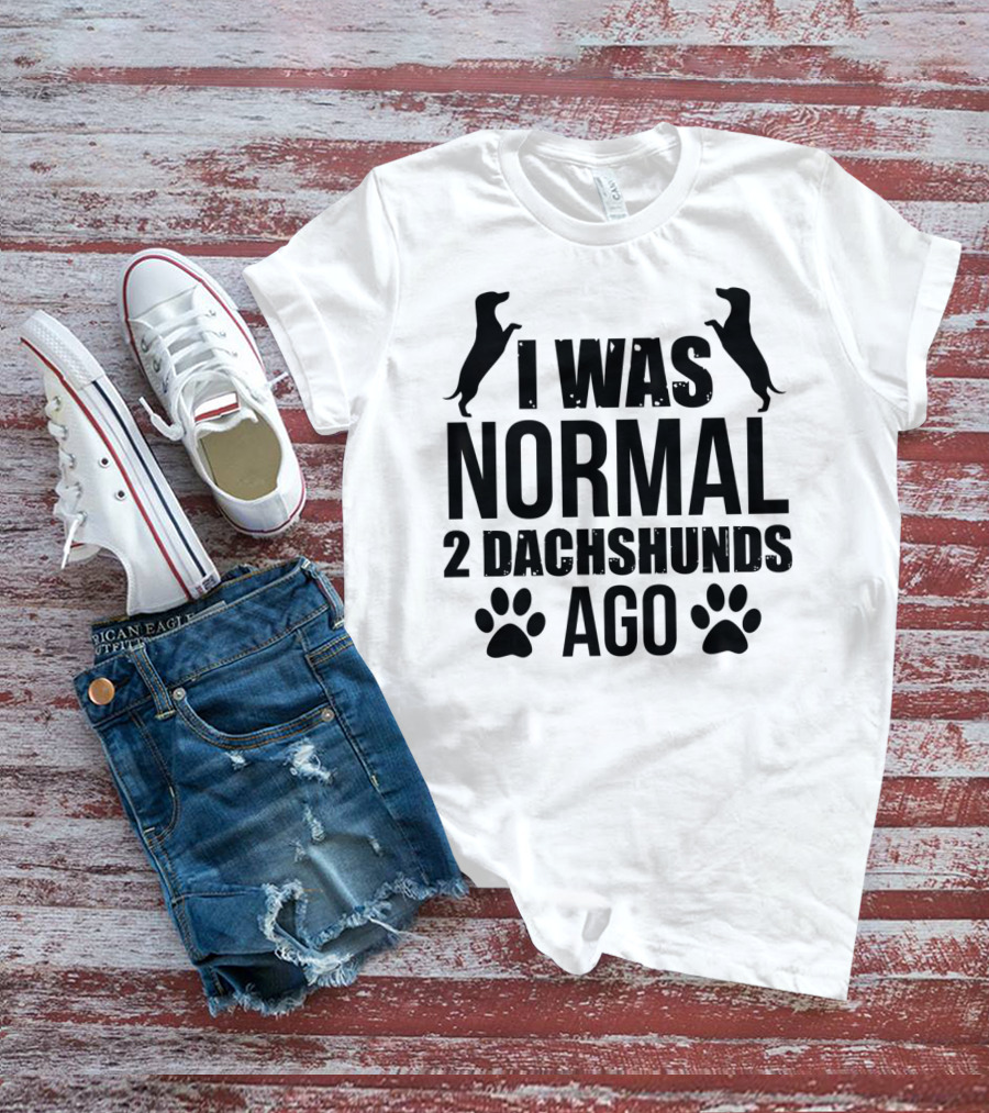 I Was Normal 2 Dachshunds Ago Funny Wiener Dog Silhouette Paws T-Shirt