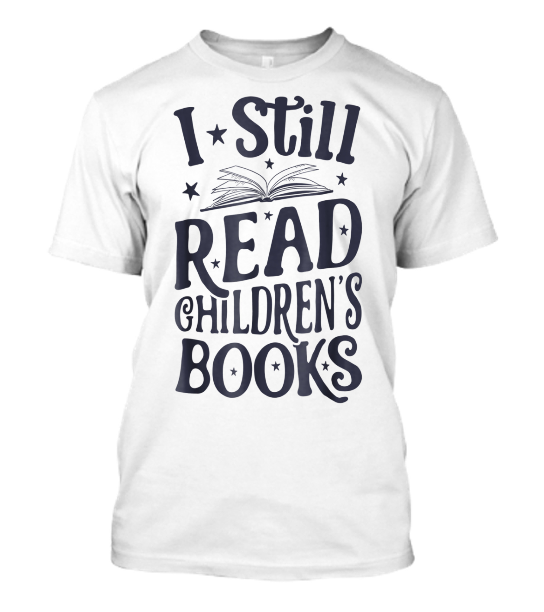 I Still Read Children's Books Book Lovers Open Book Stars T-Shirt