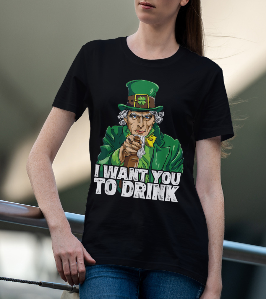 I Want You To Drink Uncle Sam St Patrick's Day Irish Costume T-Shirt