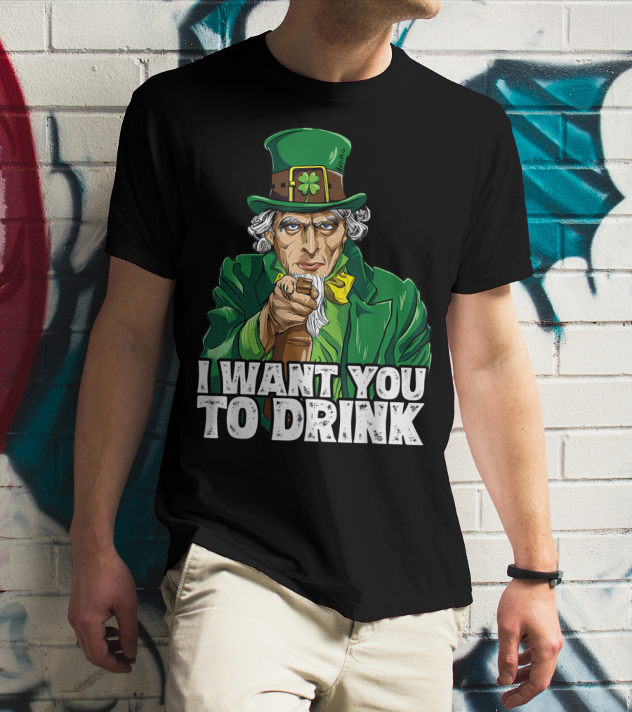 I Want You To Drink Uncle Sam St Patrick's Day Irish Costume T-Shirt