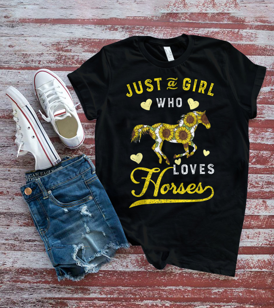 Just A Girl Who Loves Horses Sunflower Hearts T-Shirt