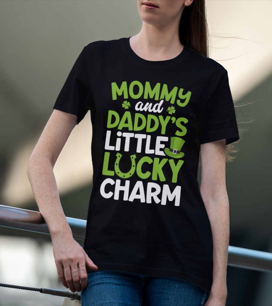 Mommy And Daddy's Little Lucky Charm St. Patrick's Day Clovers Horseshoe Hat T-Shirt