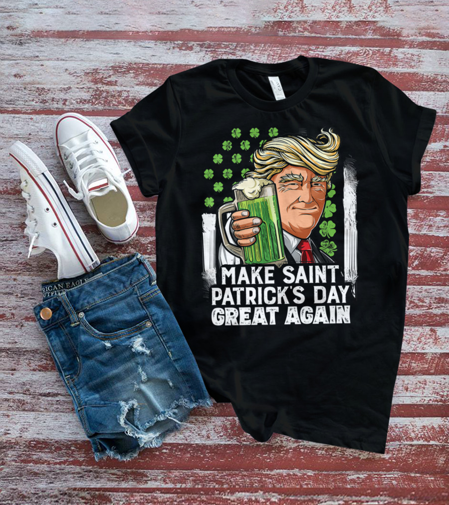 Make Saint Patrick's Day Great Again Beer Clover Man T-Shirt