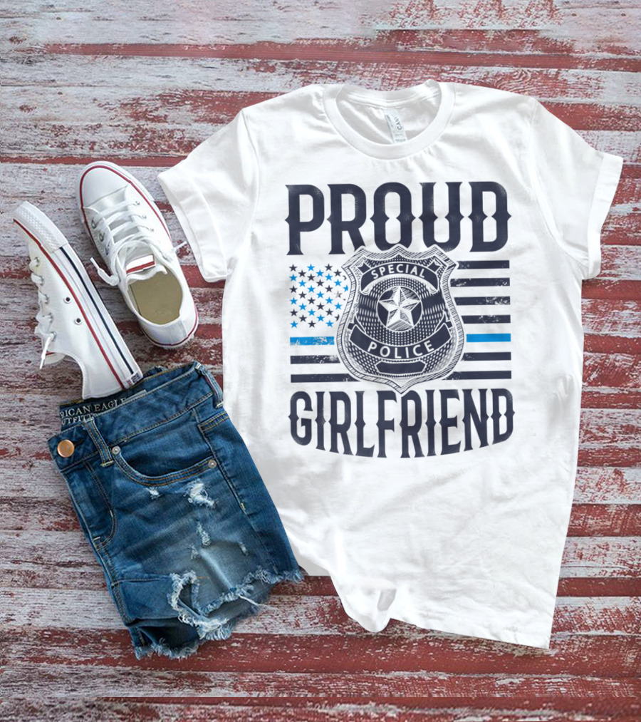Proud Girlfriend Special Police Badge Blue Line T-Shirt
