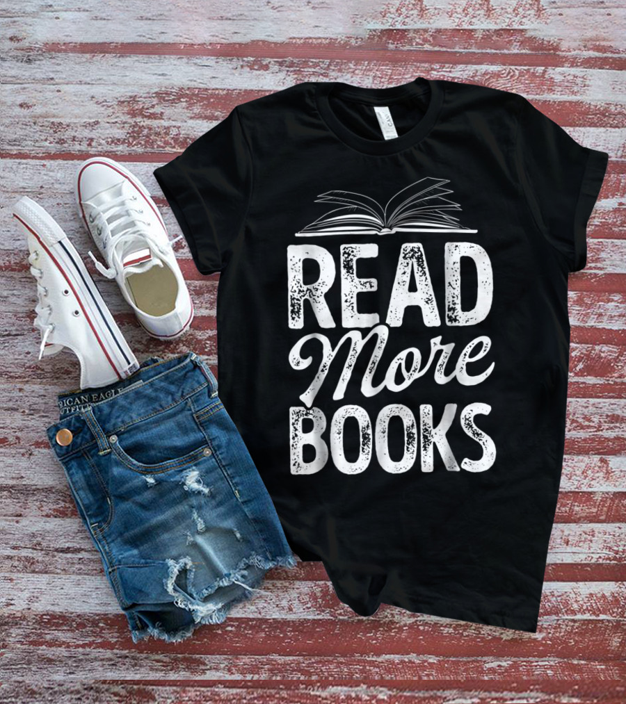 Read More Books Book Lovers Funny Reading Open Book T-Shirt