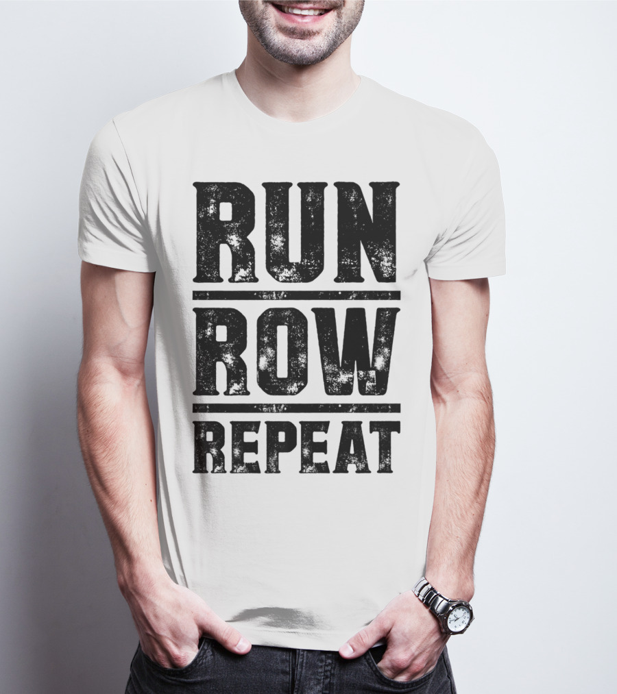 Run Row Repeat Fitness Gym Workout Routine Enthusiast RC T-Shirt