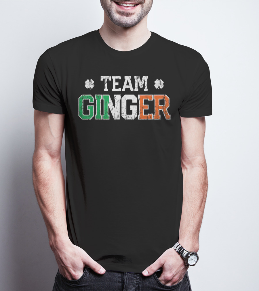 Team Ginger Irish Colors St Patricks Day Shamrocks T-Shirt