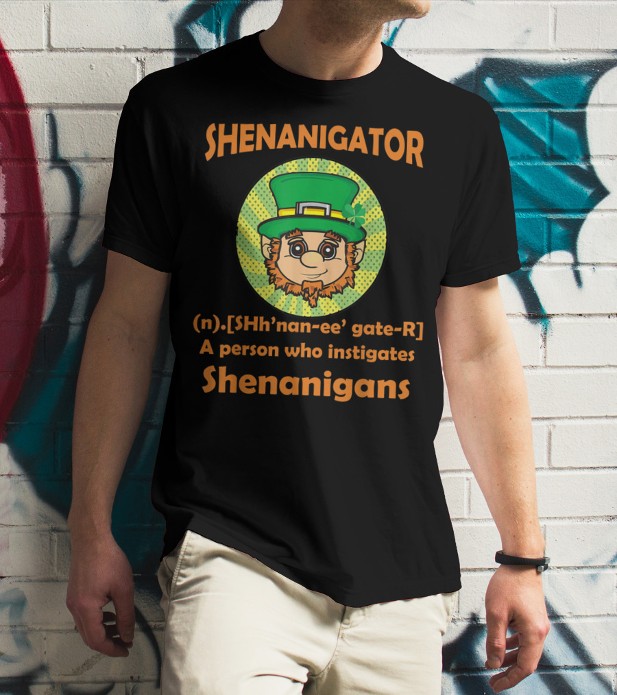 Shenanigator Definition St Patrick's Day Leprechaun Instigates Shenanigans T-Shirt