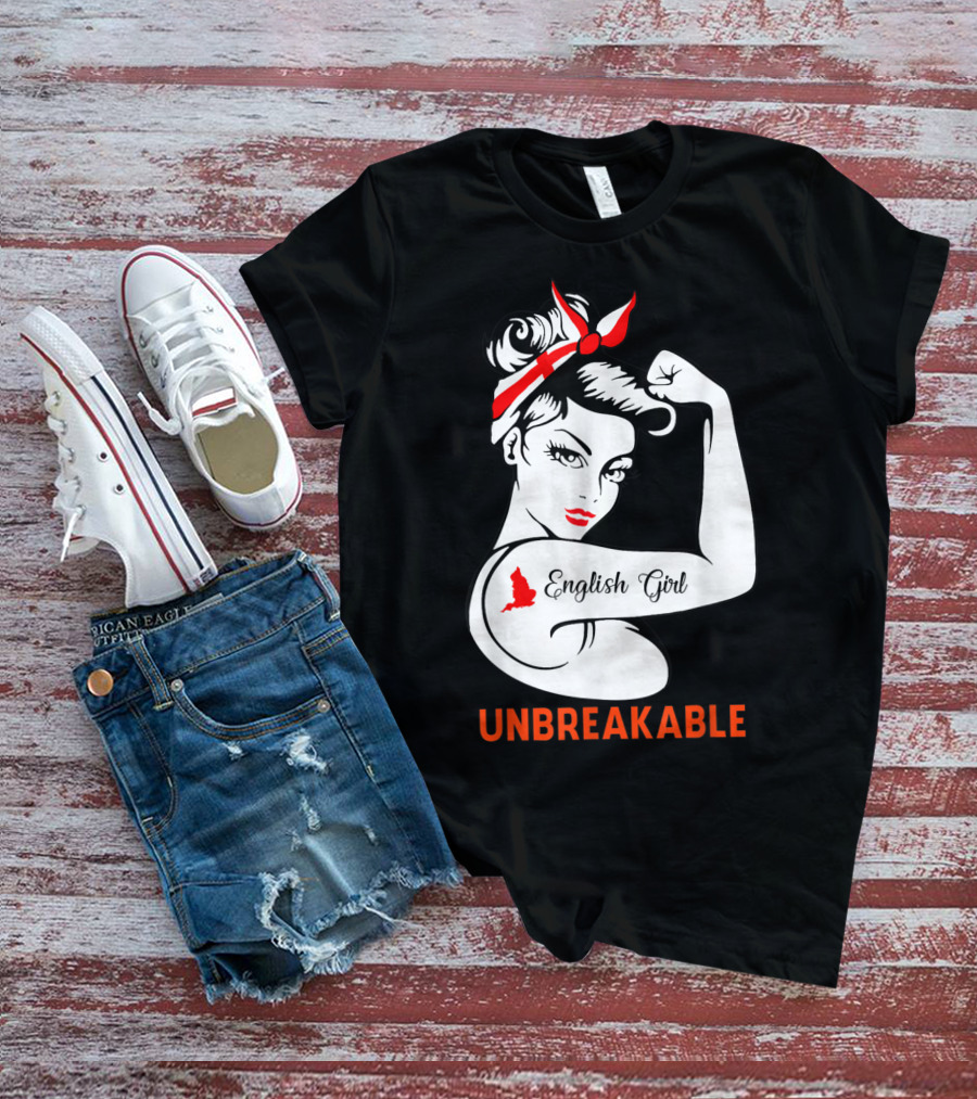 English Girl Unbreakable Rosie The Riveter T-Shirt