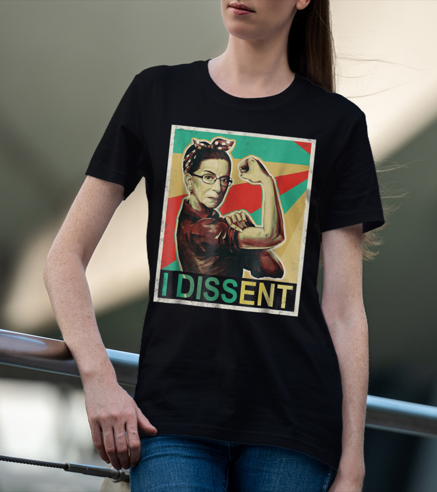 I Dissent Vintage RBG Ruth Bader Ginsburg Unbreakable Rosie The Riveter T-Shirt
