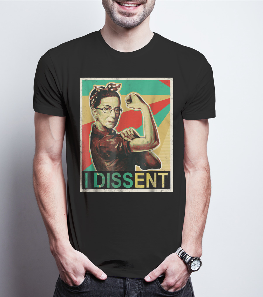 I Dissent Vintage RBG Ruth Bader Ginsburg Unbreakable Rosie The Riveter T-Shirt