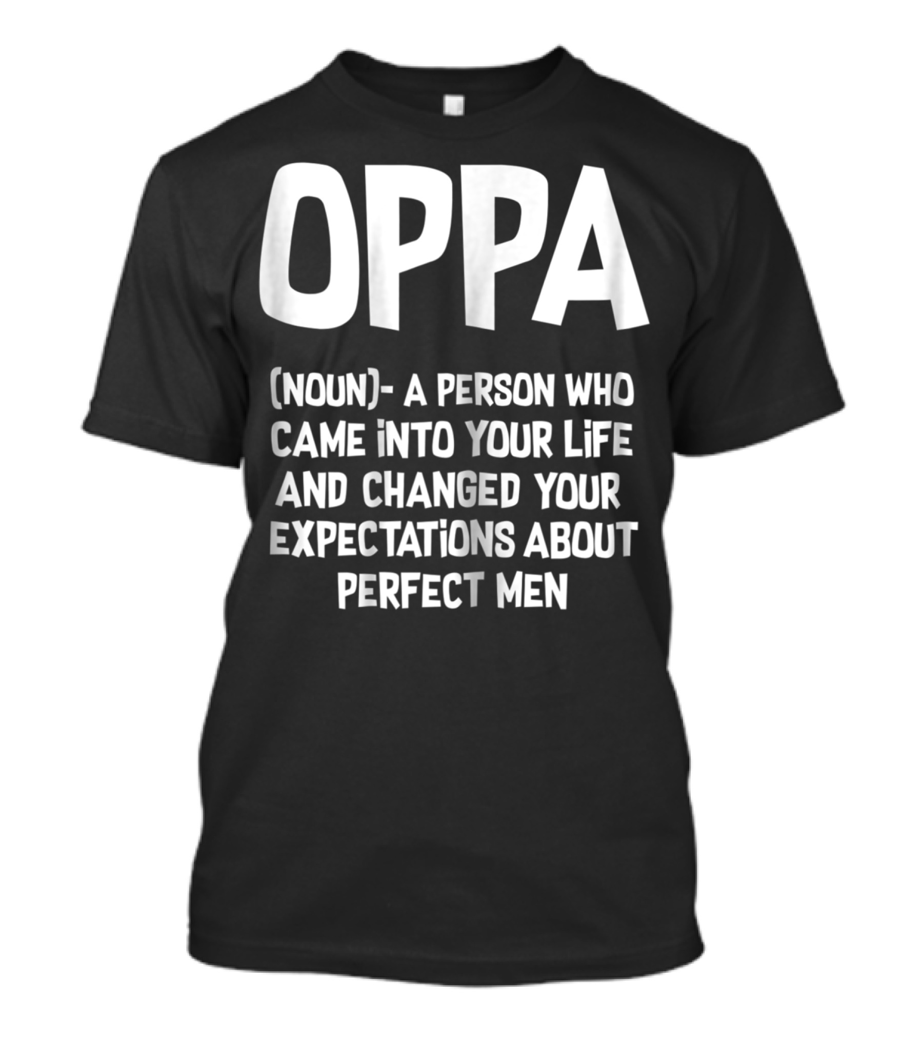 Oppa Definition Hallyu Seoul Funny Kpop Perfect Men Expectations T-Shirt