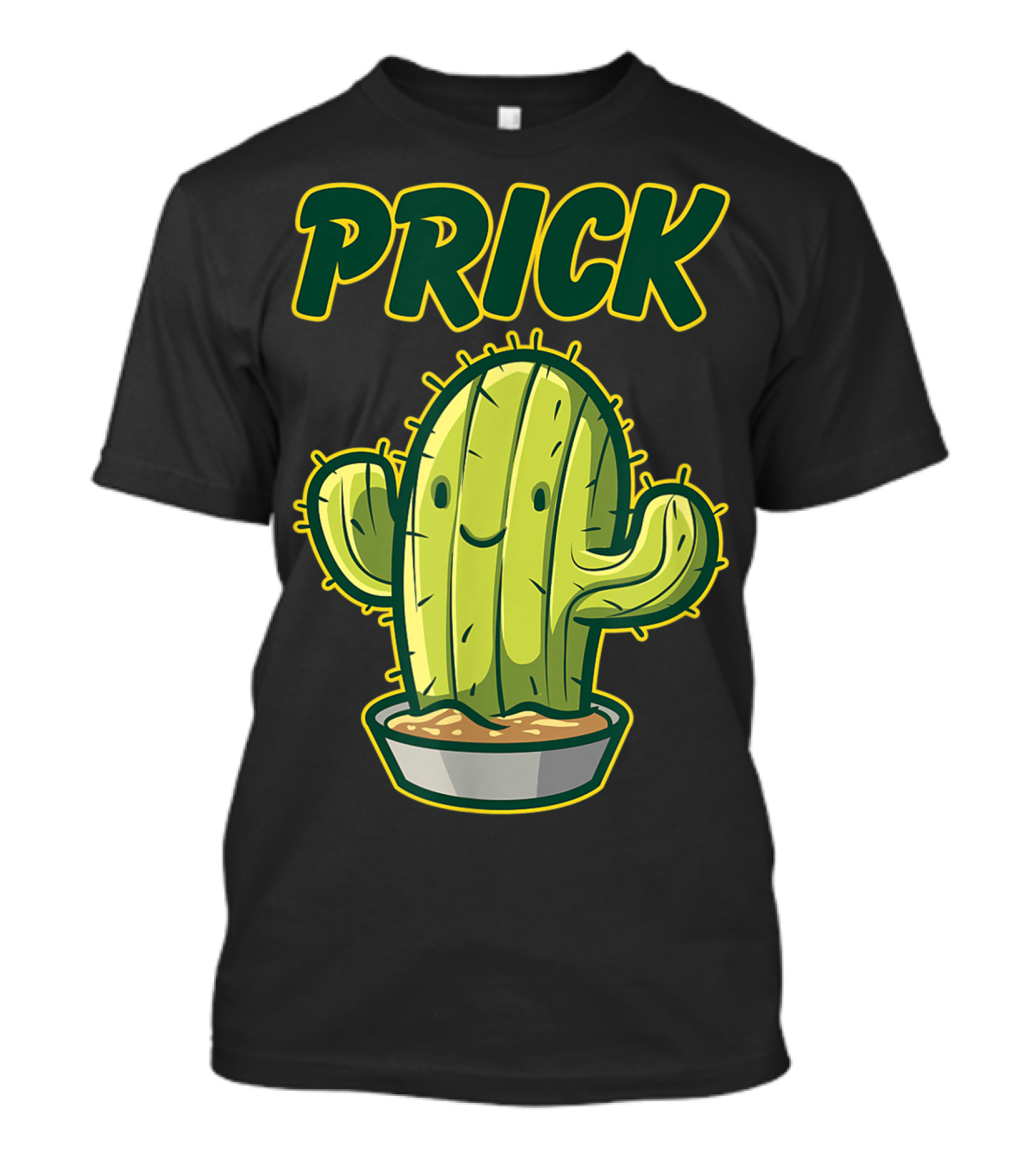 Prick Happy Smiley Cactus Epic Gag T-Shirt