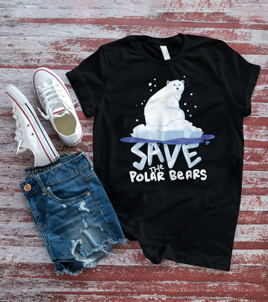 Save The Polar Bears Save Animals Climate Awareness T-Shirt
