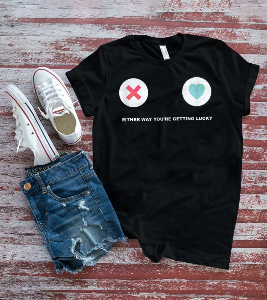 Tinder Either Way You're Getting Lucky Tonight T-Shirt