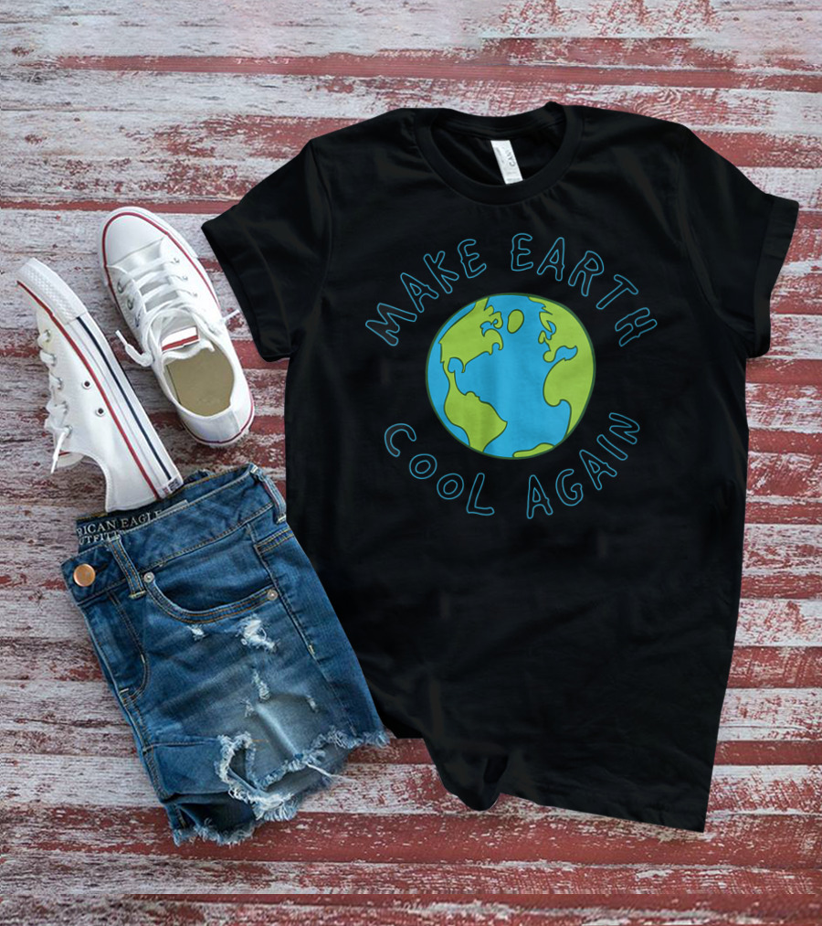 Make Earth Cool Again Climate Change Awareness T-Shirt