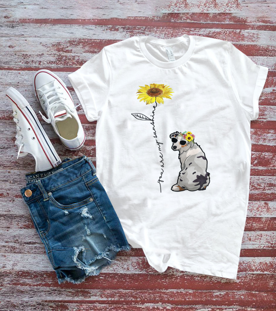 You Are My Sunshine Australian Shepherd Sunflower Sunglasses And Flower Crown T-Shirt