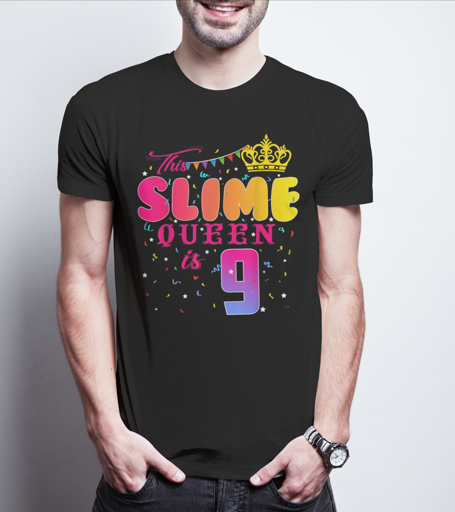 This Slime Queen Is 9 Birthday Party T-Shirt