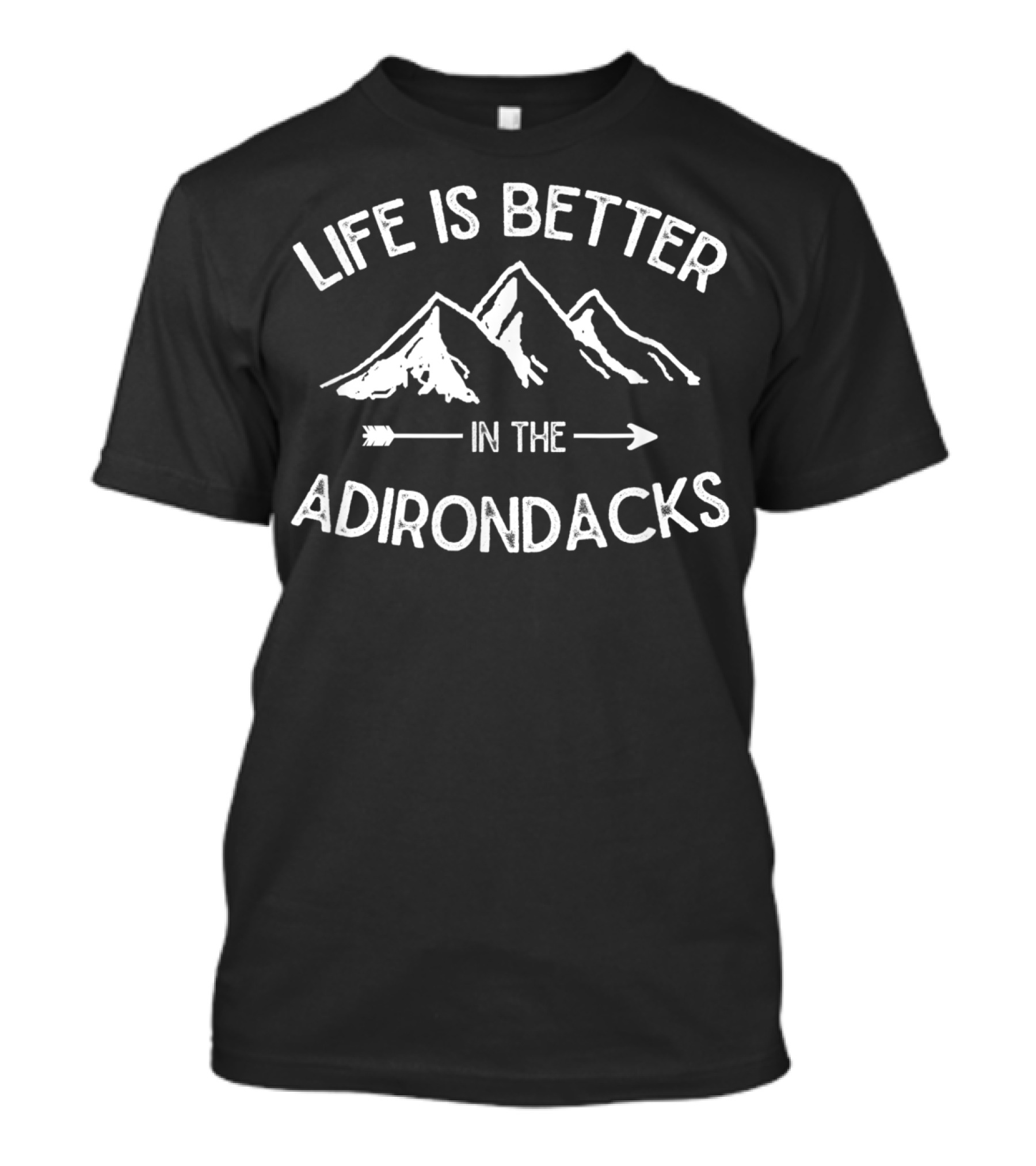 Life Is Better In The Adirondacks With Mountain And Arrow T-Shirt