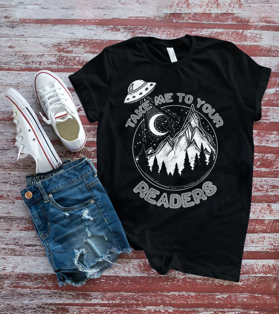 Take Me To Your Readers Alien Library Space Adventure T-Shirt