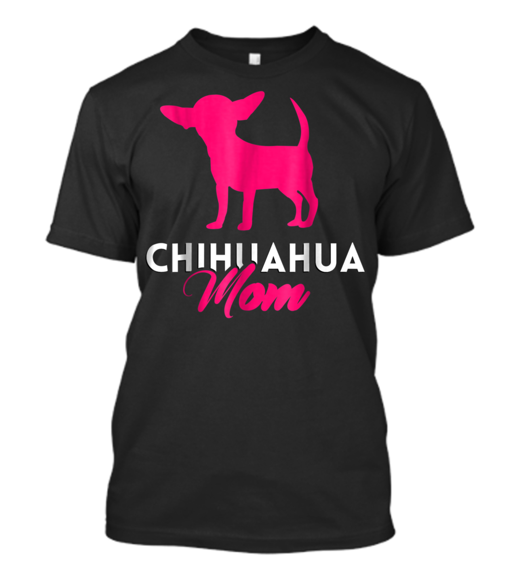 CHIHUAHUA MOM Pink Silhouette For Chihuahua Mommy T-Shirt