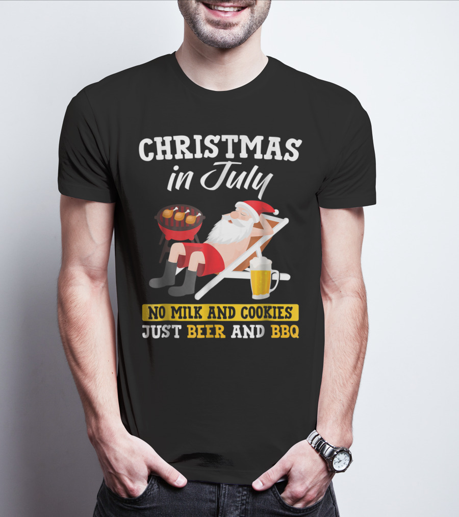 Christmas In July Funny Santa No Milk And Cookies Just Beer And BBQ T-Shirt