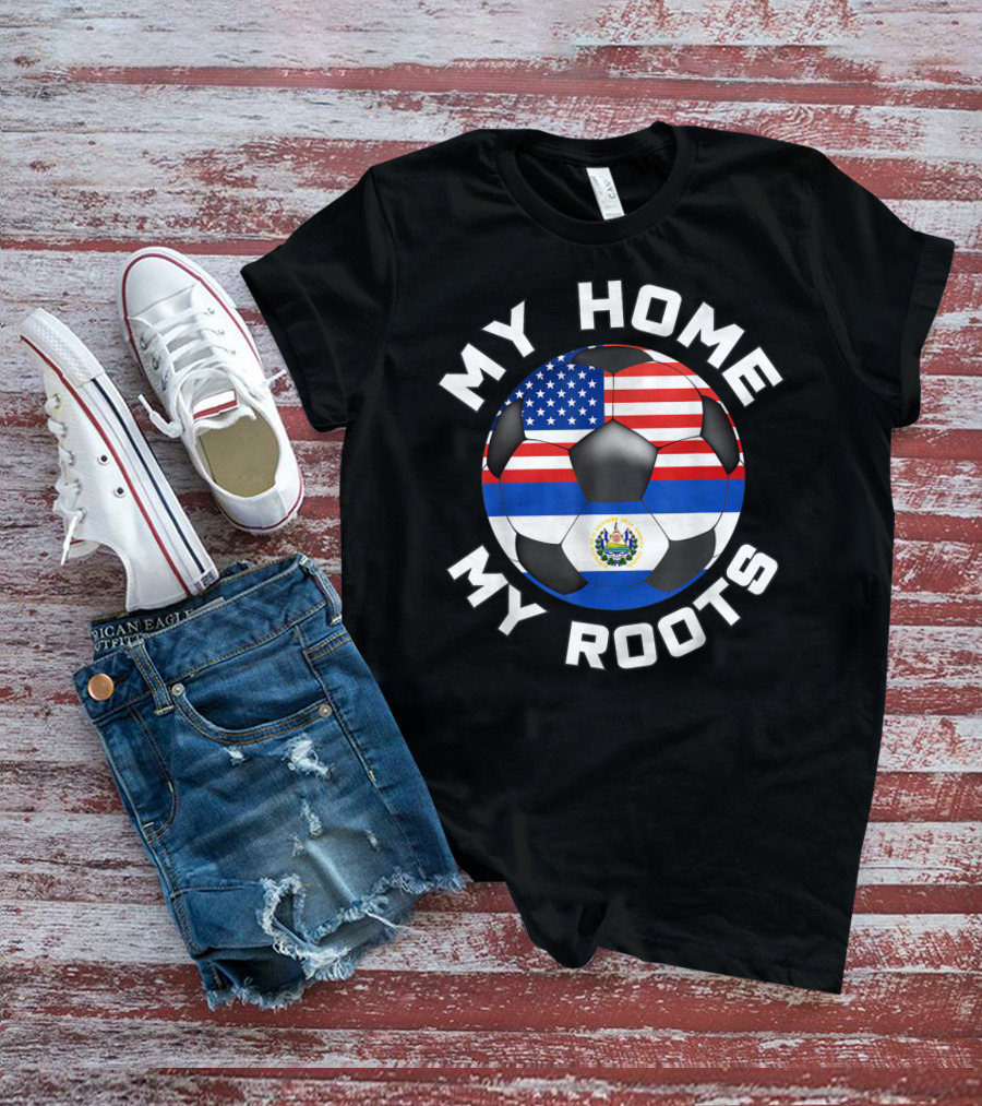 My Home My Roots El Salvador USA Soccer Flag Fan T-Shirt